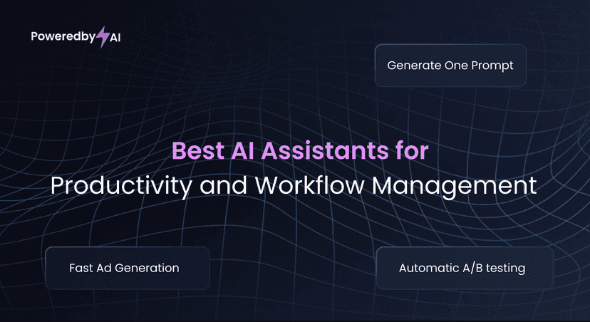 Best AI Assistants for Productivity and Workflow Management