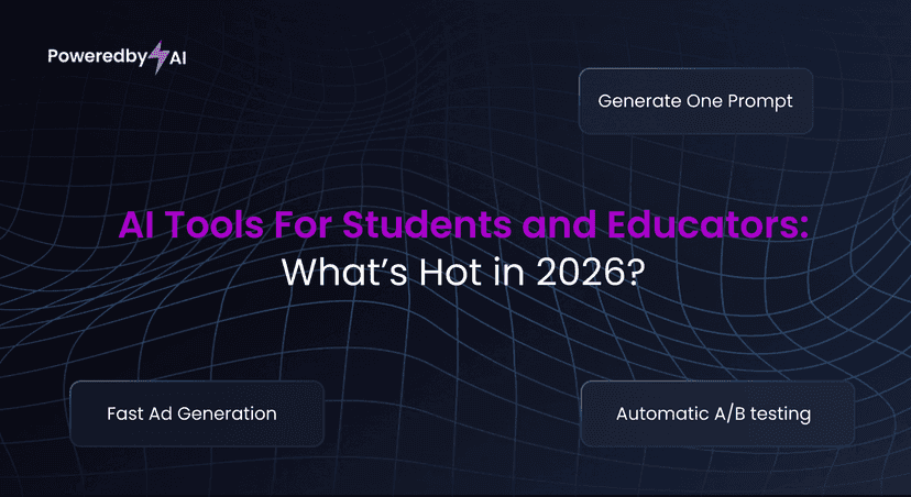 AI Tools for Students and Educators: What’s Hot in 2026?