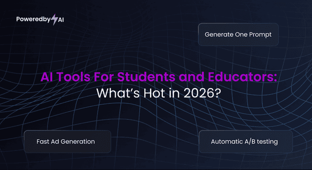 AI Tools for Students and Educators: What’s Hot in 2026?