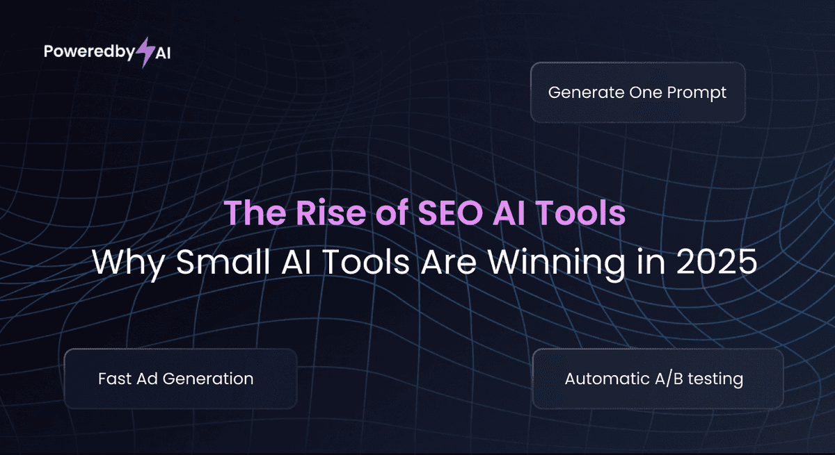 The Rise of SEO AI Tools: Why Small AI Tools Are Winning in 2025