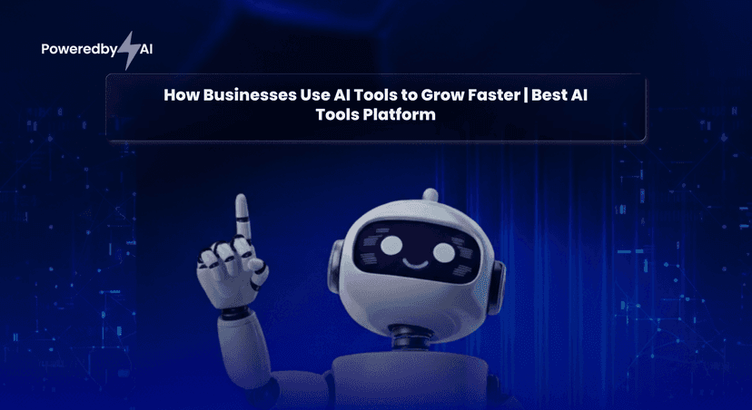 How Businesses Use AI Tools to Grow Faster | Best AI Tools Platform