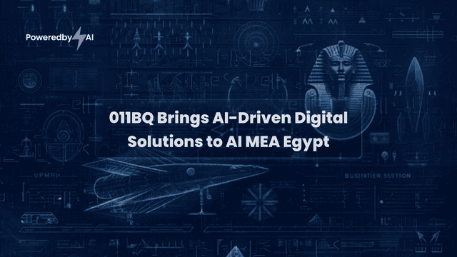 011BQ Brings AI-Driven Digital Solutions to AI MEA Egypt