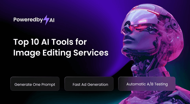 Top 10 AI Tools for Image Editing Services at PoweredbyAI.com