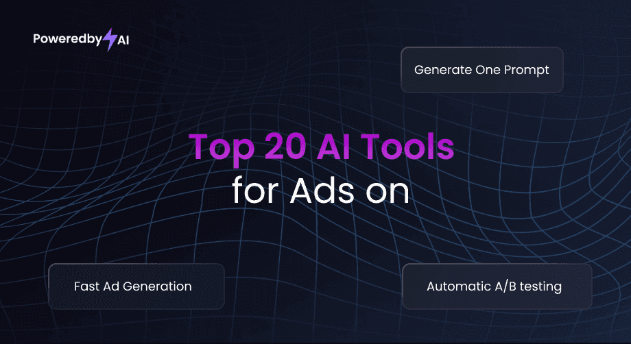 Top 20 AI Tools for Ads on PoweredbyAI