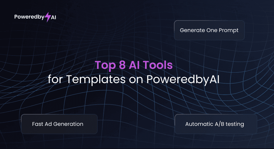 Top 8 AI Tools for Templates on PoweredbyAI