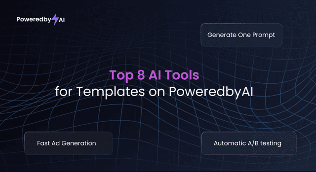 Top 8 AI Tools for Templates on PoweredbyAI
