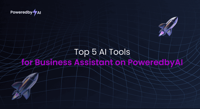 Top 5 AI Tools for Business Assistant on PoweredbyAI
